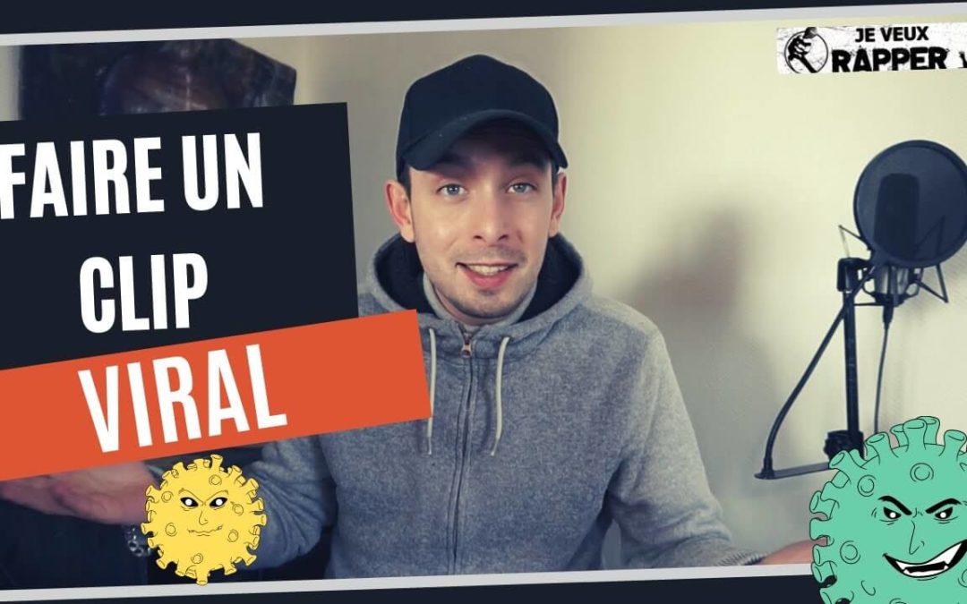 Comment Rendre Son Clip Viral ? (9 conseils pour faire connaitre son clip)